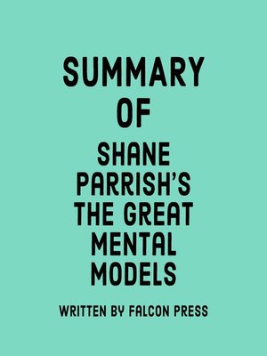 cover image of Summary of Shane Parrish's the Great Mental Models